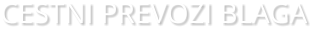 CESTNI PREVOZI BLAGA