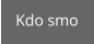 Kdo smo